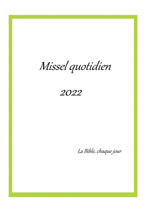 Missel quotidien. La Bible, chaque jour, Edition 2022