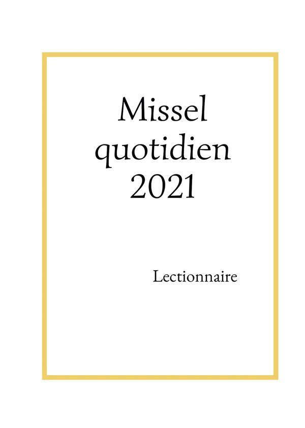 Missel quotidien. Lectionnaire, Edition 2021