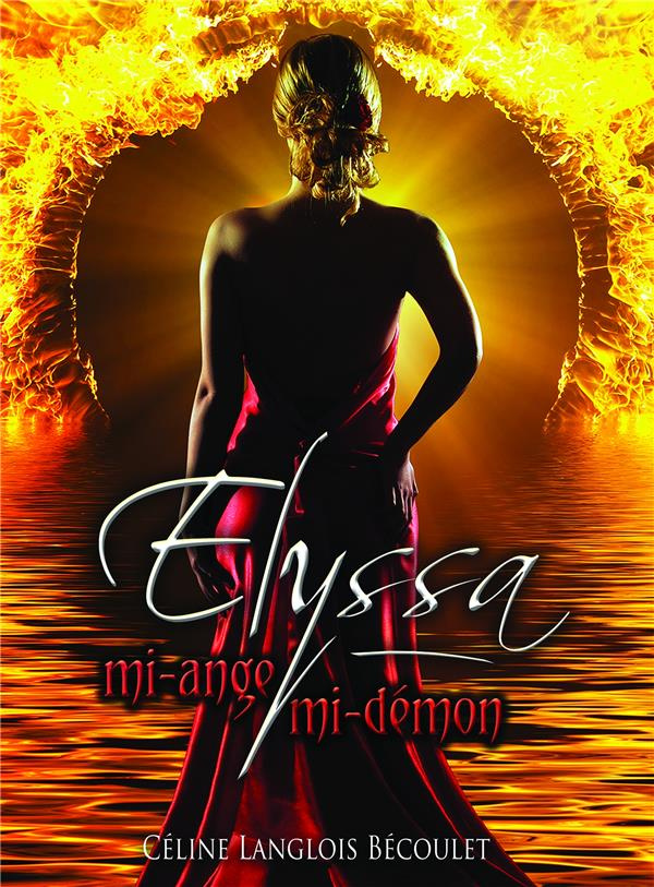 Elyssa. Mi-ange, mi-démon