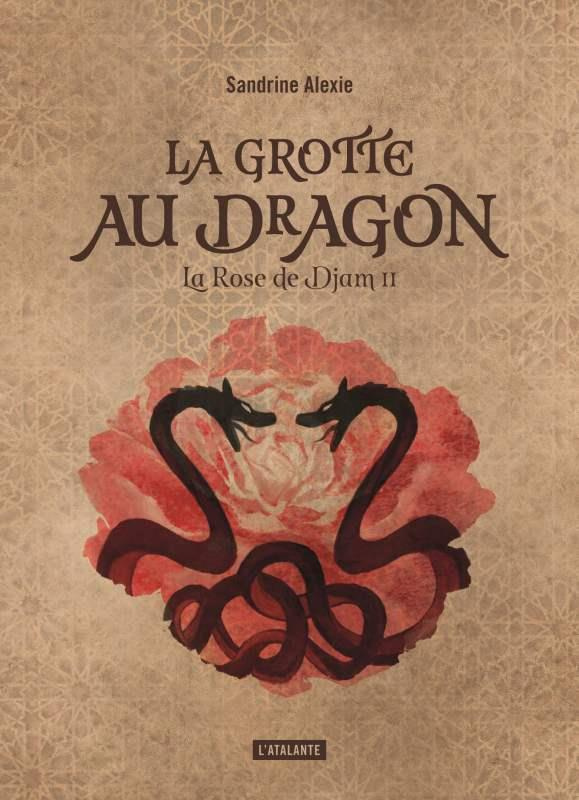 La Rose de Djam Tome 2 : La grotte du dragon