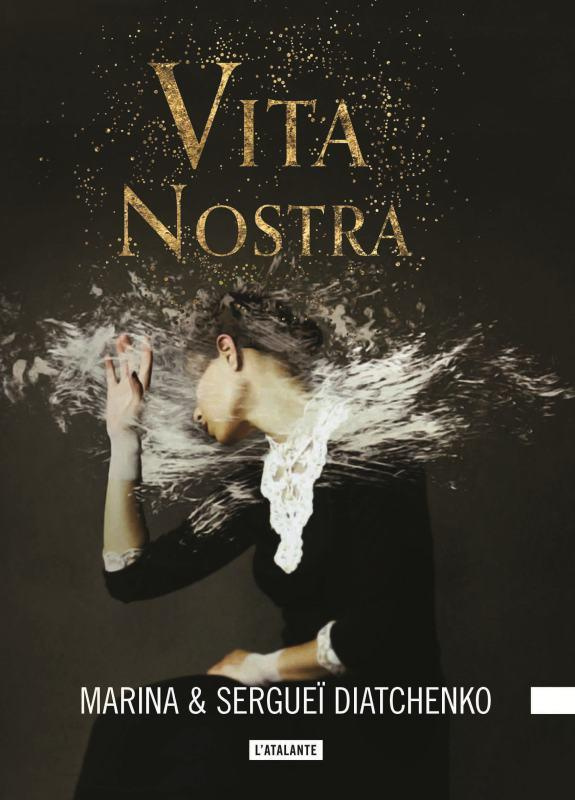 Les métamorphoses Tome 1 : Vita Nostra