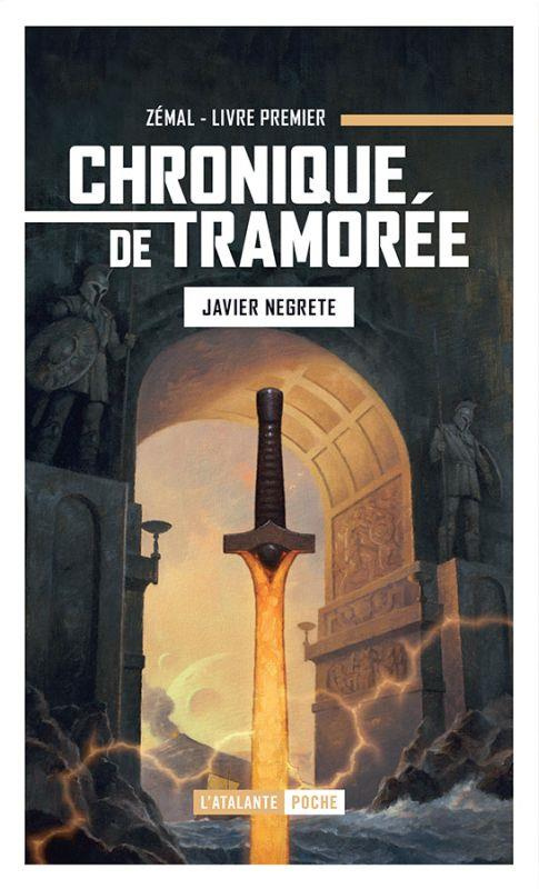 Chronique de Tramorée Tome 1 : Zemal, l'épée de feu