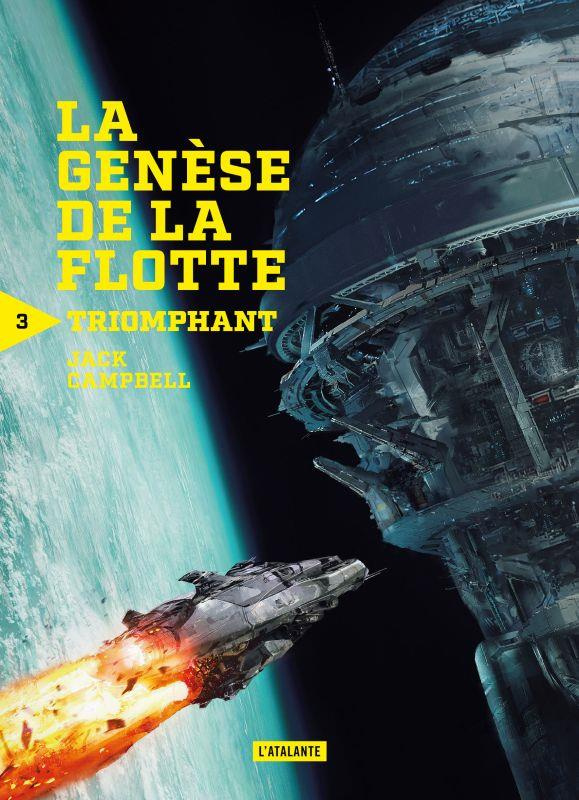 La génèse de la flotte Tome 3 : Triomphant