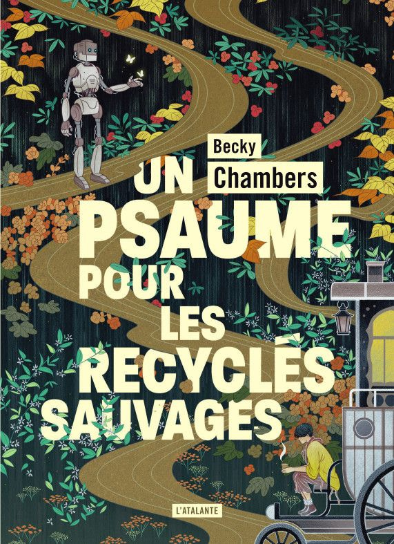 HISTOIRES DE MOINE ET DE ROBOT - T01 - UN PSAUME POUR LES RECYCLES SAUVAGES