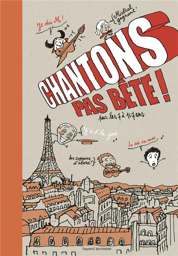 Chantons pas bête ! Pour les 7 à 107 ans