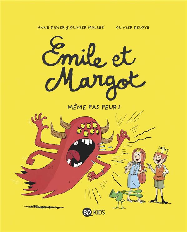 Emile et Margot Tome 9 : Même pas peur !