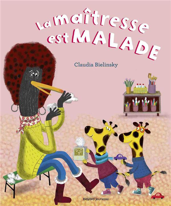 A demain, les copains ! : La maîtresse est malade