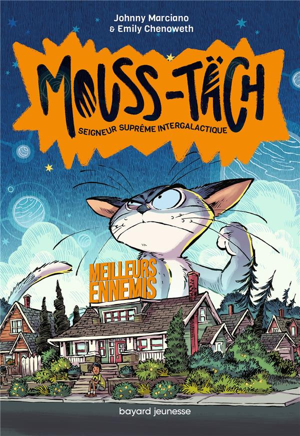 Mouss-Täch, Seigneur suprême intergalactique Tome 2 : Meilleurs ennemis