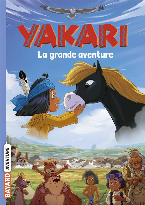 Yakari. La grande aventure