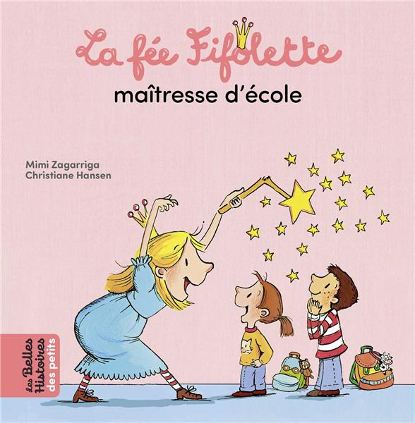 La fée Fifolette maîtresse d'école