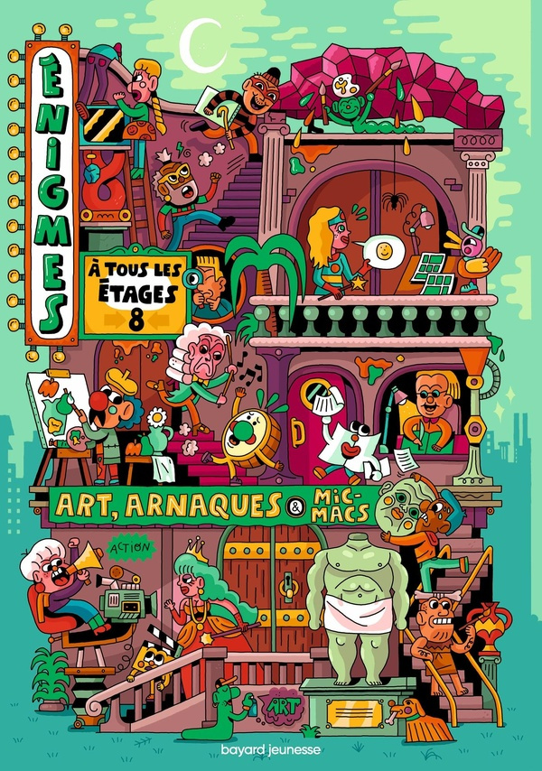Enigmes à tous les étages. Tome 8, Art, arnaques et micmacs