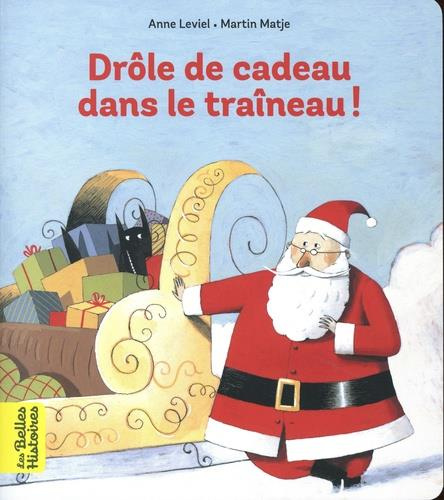 Drôle de cadeau dans le traîneau !