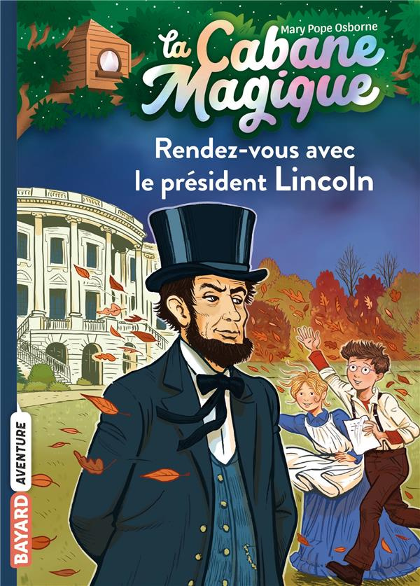 La cabane magique Tome 42 : Rendez-vous avec le président Lincoln