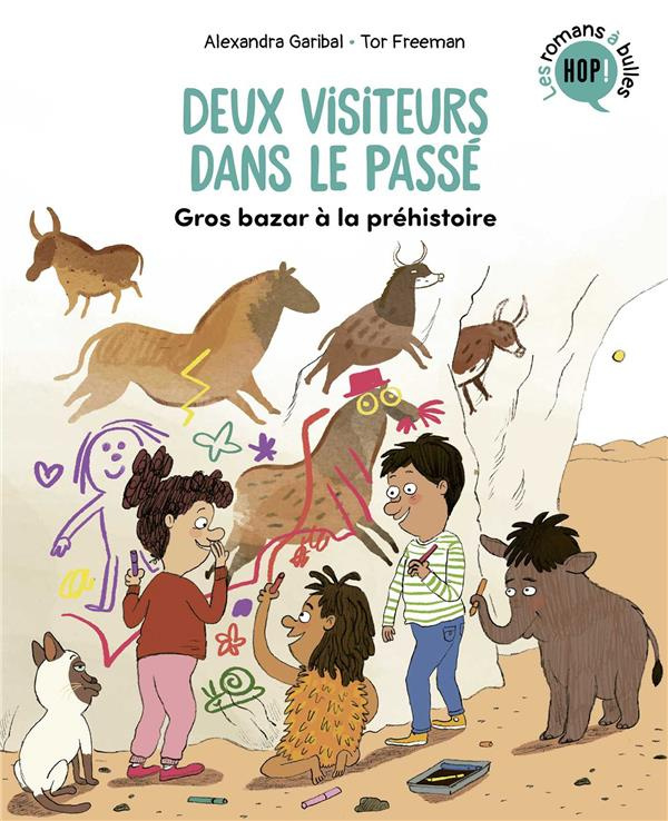 Deux visiteurs dans le passé Tome 2 : Gros bazar à la préhistoire