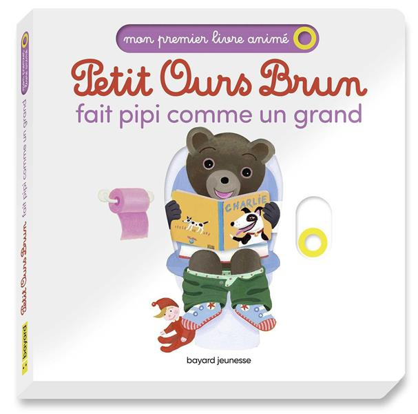 Petit Ours Brun : Petit Ours Brun fait pipi comme un grand