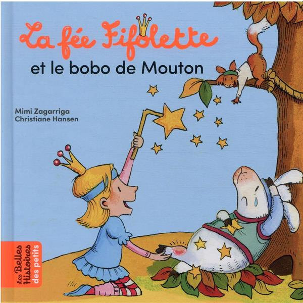 La fée Fifolette : La fée Fifolette et le bobo de mouton