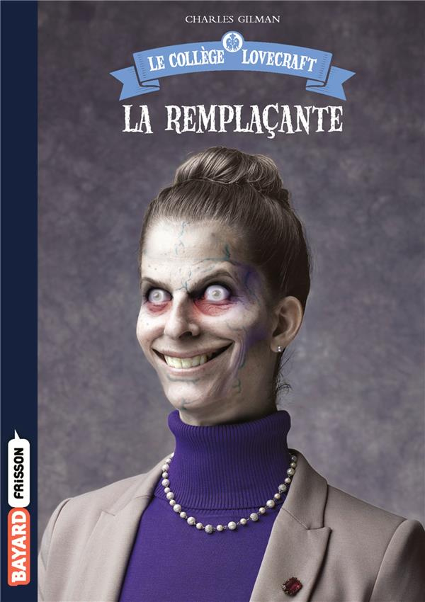 Le collège Lovecraft Tome 4 : La remplaçante