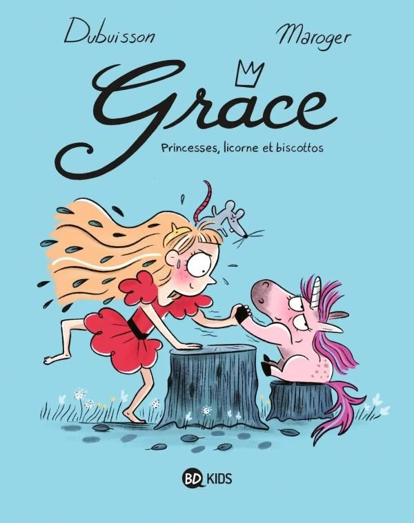 Grace Tome 2 : Princessses, licorne et biscottos