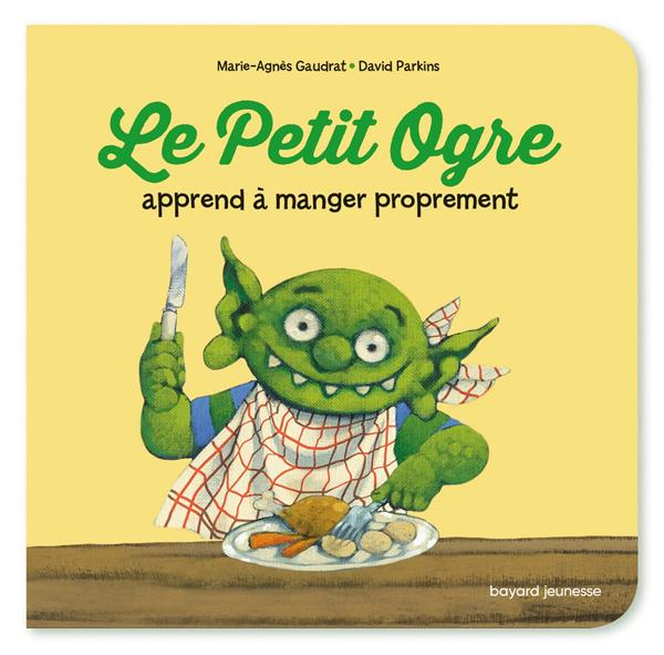 Le Petit Ogre apprend à manger proprement