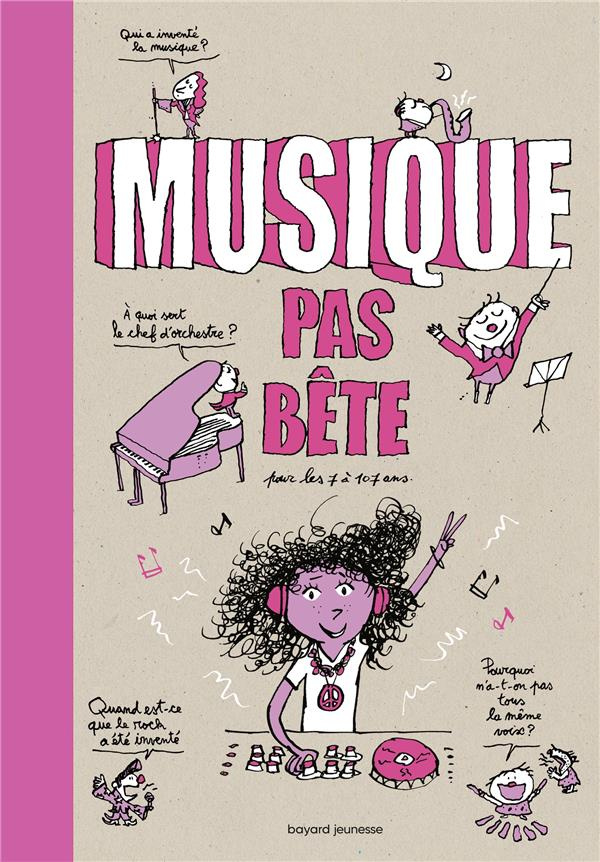 Musique pas bête. Pour les 7 à 107 ans, 3e édition