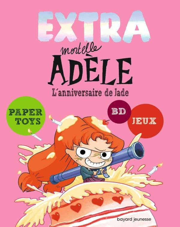 Extra Mortelle Adèle Tome 2 : L'anniversaire de Jade