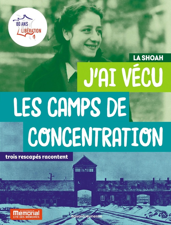 J'ai vécu les camps de concentration. Trois rescapés racontent