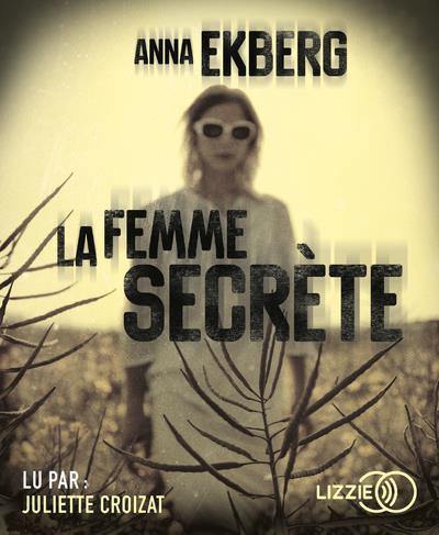 La femme secrète. 2 CD audio MP3