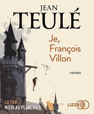 Je, François Villon. 1 CD audio MP3