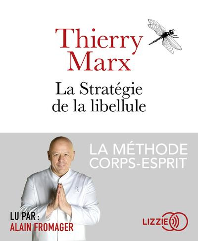 La stratégie de la libellule. La méthode corps-esprit, 1 CD audio MP3
