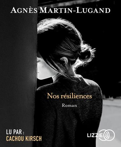 Nos résiliences. 1 CD audio MP3