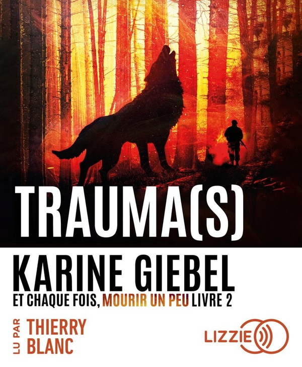 Et chaque fois, mourir un peu Tome 2 : Trauma(s). 2 CD audio MP3