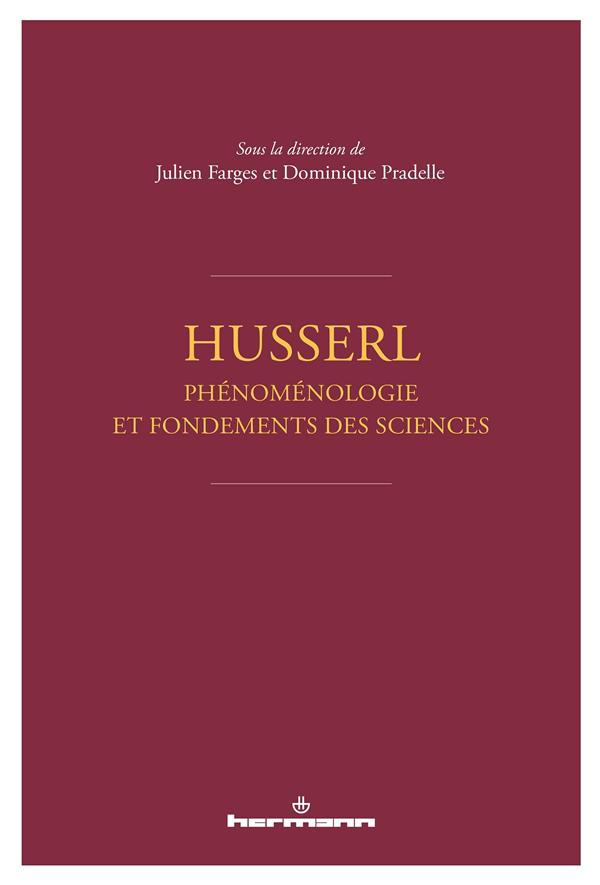 Husserl. Phénoménologie et fondements des sciences
