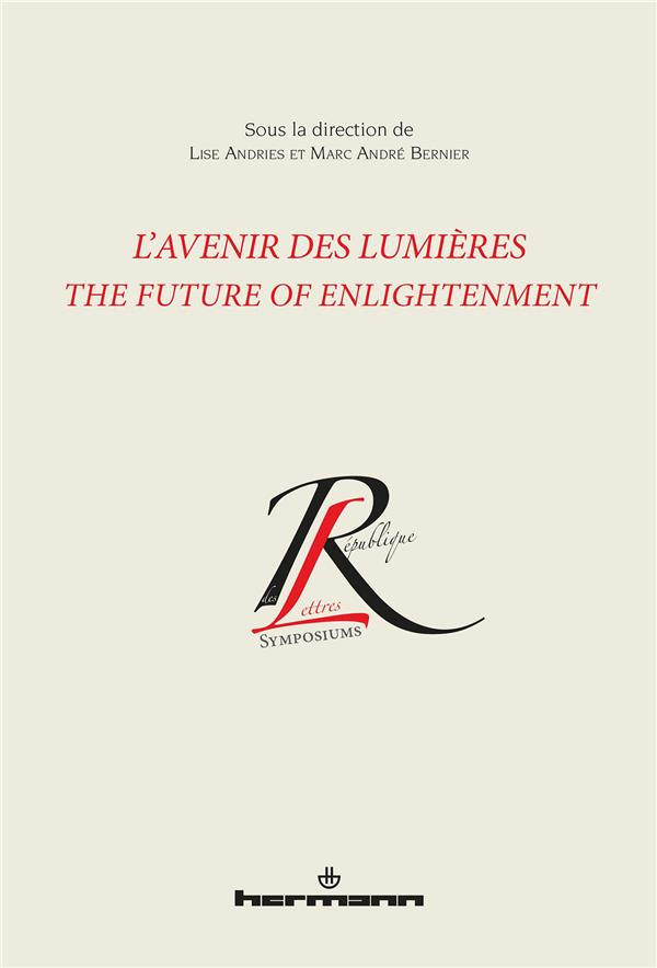 L'Avenir des Lumières. The Future of Enlightenment