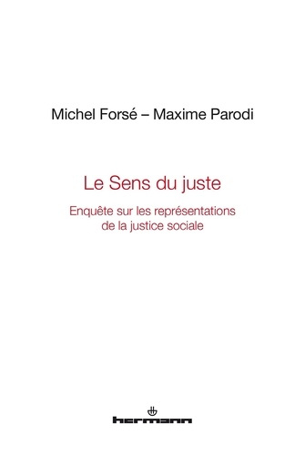 Le sens du juste. Enquête sur les représentations de la justice sociale