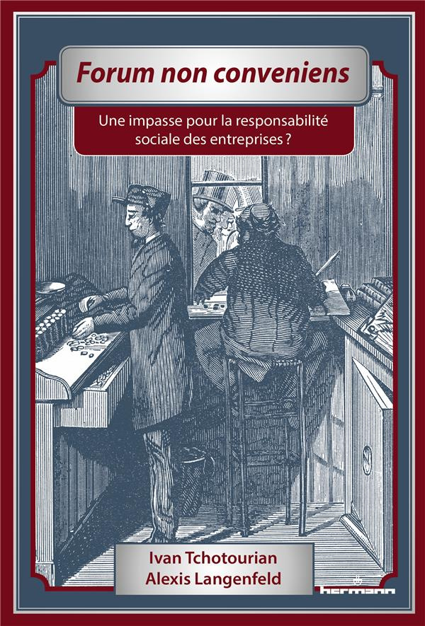 Forum non conveniens. Une impasse pour la responsabilité sociale des entreprises ?