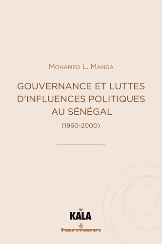 Gouvernance et luttes d'influences politiques au Sénégal (1960-2000)