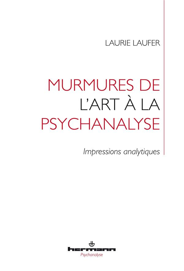 Murmures de l'art à la psychanalyse. Impressions analytiques