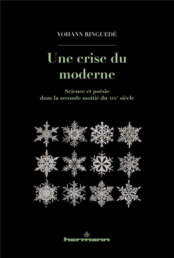 Une crise du moderne. Science et poésie dans la seconde moitié du XIXe siècle