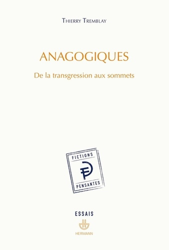 Anagogiques. De la transgression aux sommets