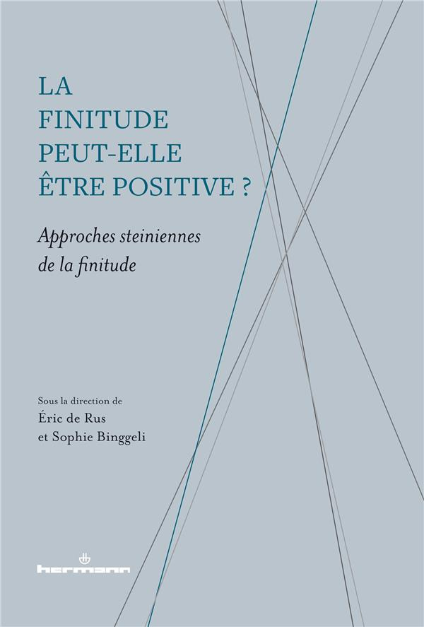 La finitude peut-elle être positive ?. Approches steiniennes de la finitude