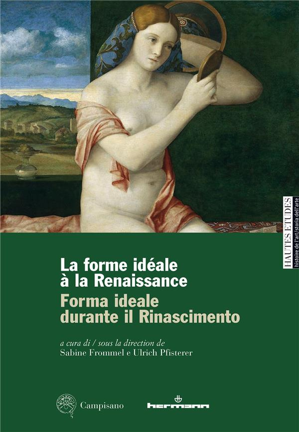 LA FORME IDEALE A LA RENAISSANCE - FORMA IDEALE DURANTE IL RINASCIMENTO