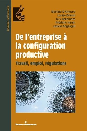 De l'entreprise à la configuration productive. Travail, emploi, régulations