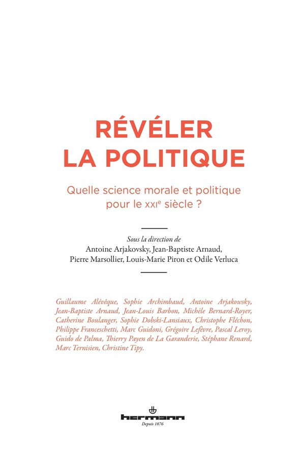 Révéler la politique. Quelle science morale et politique pour le XXIe siècle ? Pour quel enseignemen