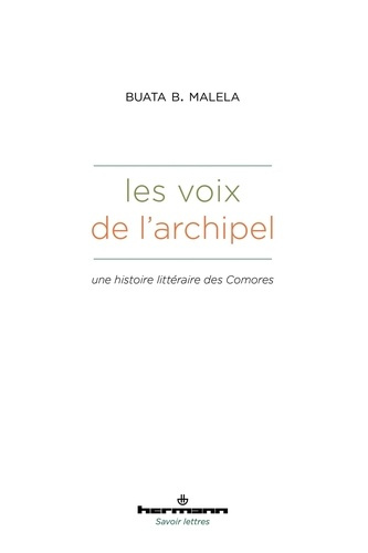 Les voix de l'archipel. Une histoire littéraire des Comores