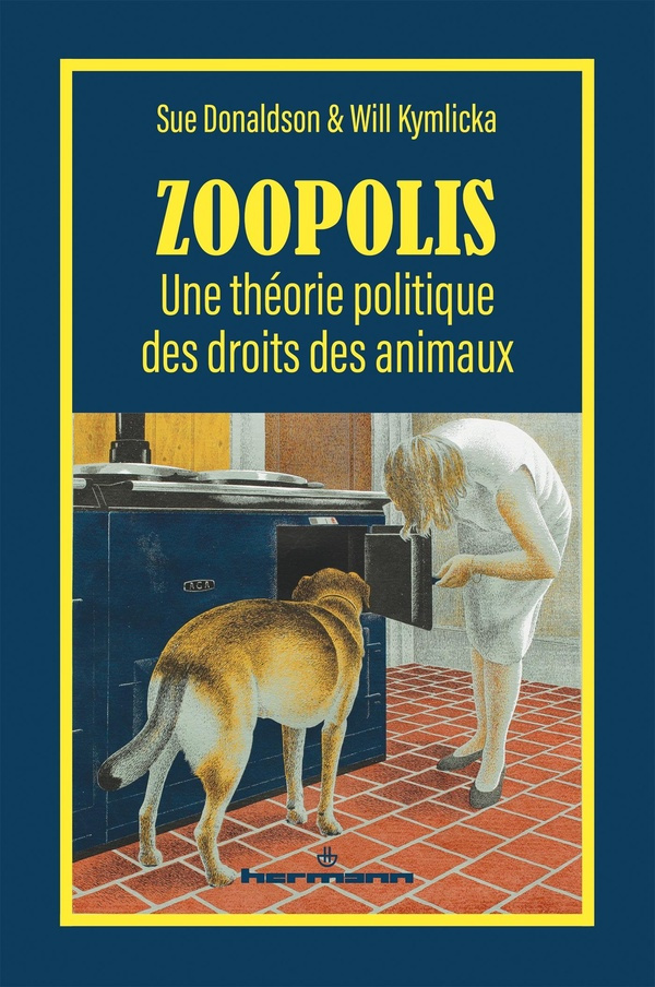 Zoopolis. Une théorie politique des droits des animaux