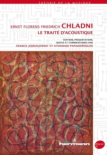 Ernst Florens Friendrich Chladni. Traité d'acoustique