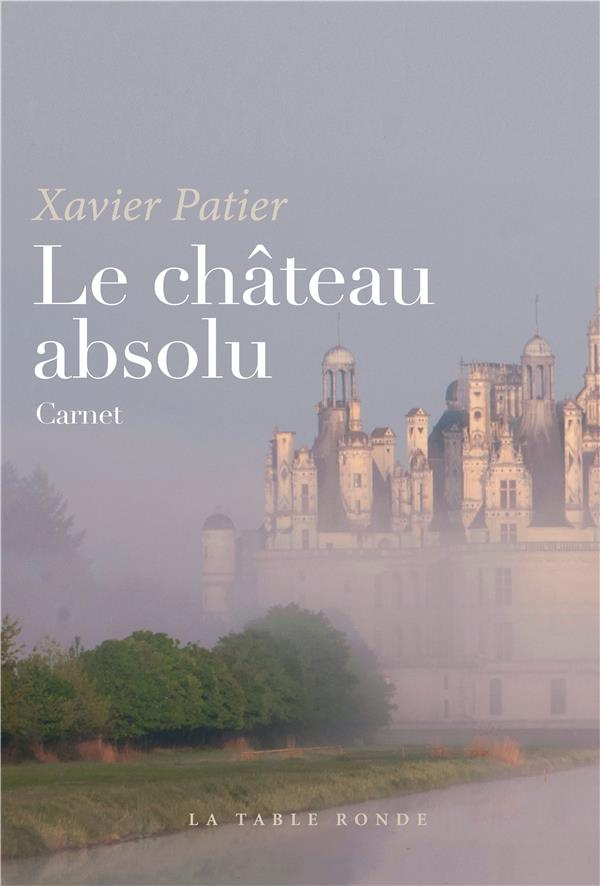 Le château absolu. Carnet