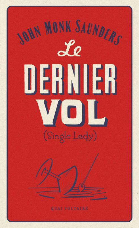 Le Dernier Vol. (Single Lady)