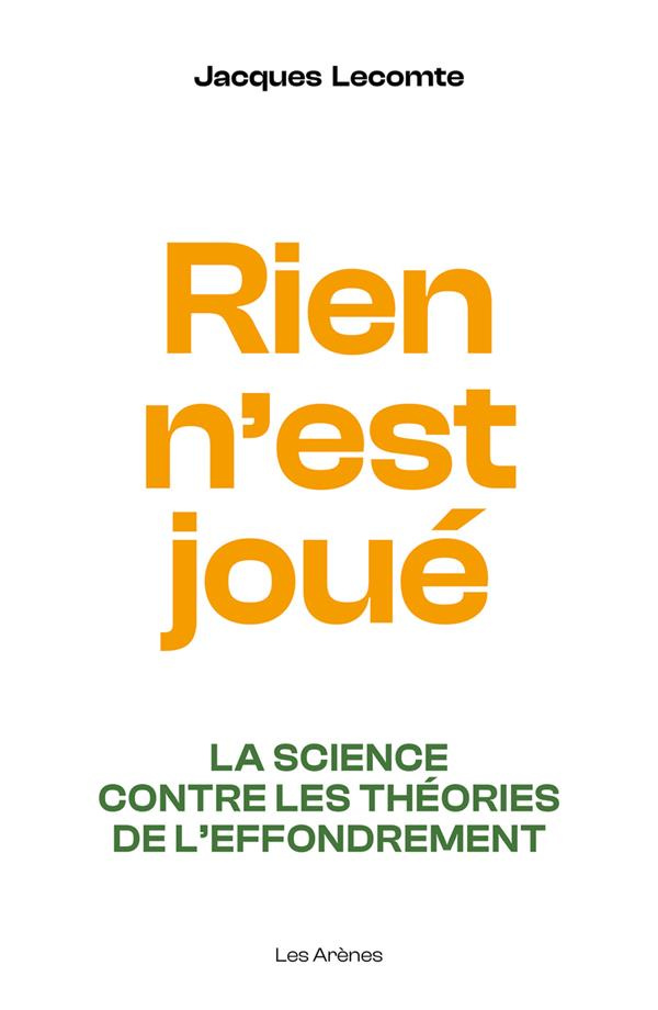 Rien n'est joué. La science contre les théories de l'effondrement