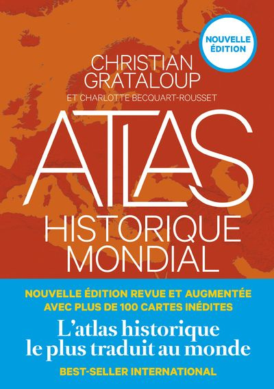 Atlas historique mondial - Nouvelle édition revue et augmentée